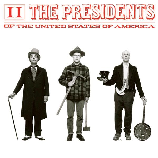 The Presidents of the USA - The Presidents of the USA II