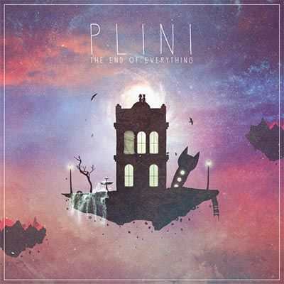 Plini – The End of Everything