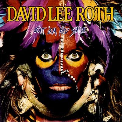 David Lee Roth – Eat 'Em and Smile