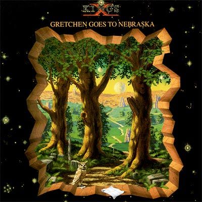 King's X – Gretchen Goes to Nebraska