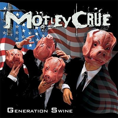 Mötley Crüe – Generation Swine