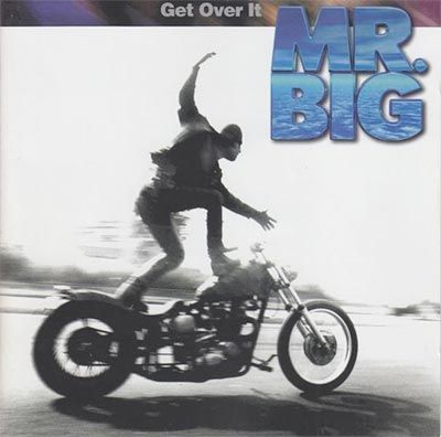 Mr. Big – Get Over It