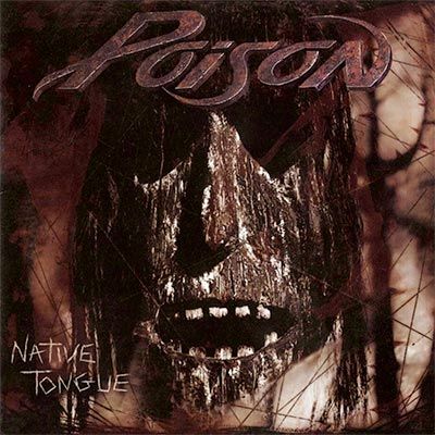 Poison – Native Tongue