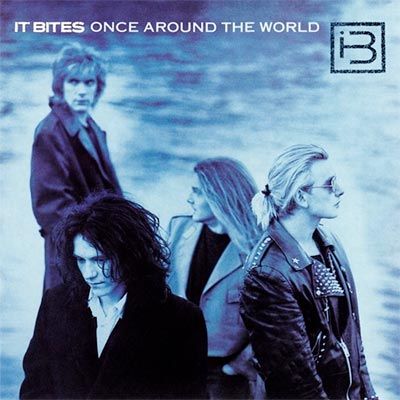 It Bites – Once Around the World